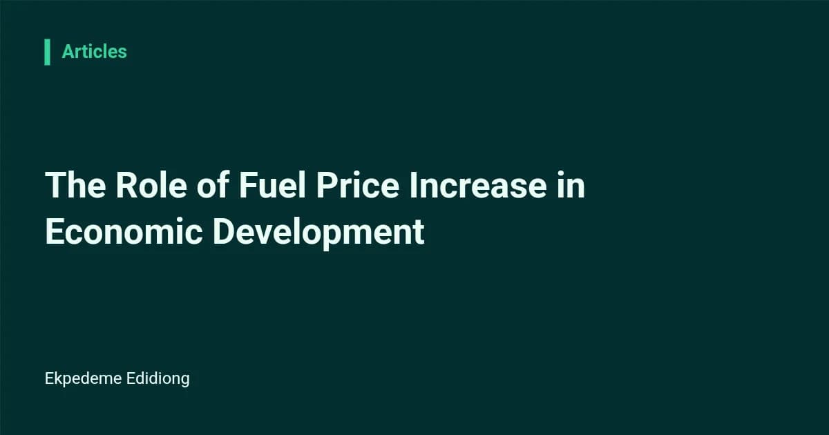 The Role of Fuel Price Increase in Economic Development