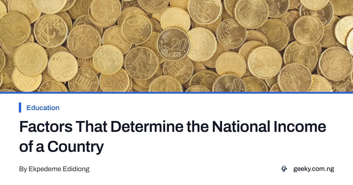 Factors That Determine the National Income of a Country