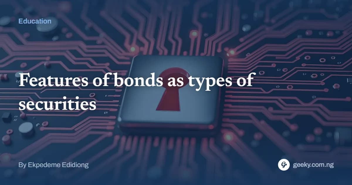 Features of Bonds as Types of Securities
