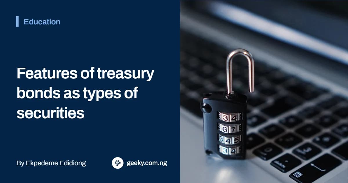 Features of Treasury Bonds as Types of Securities