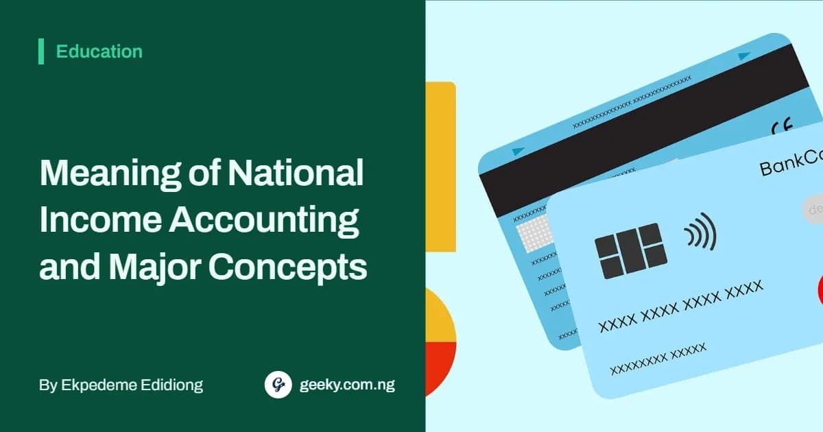 Meaning of National Income Accounting and Major Concepts