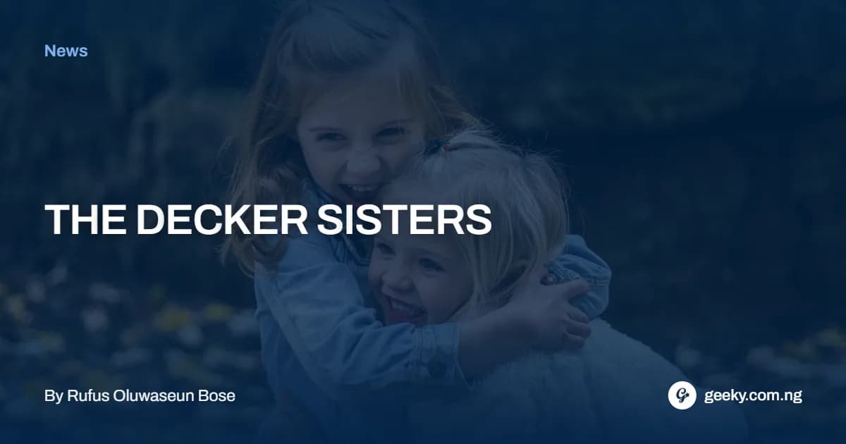 THE DECKER SISTERS