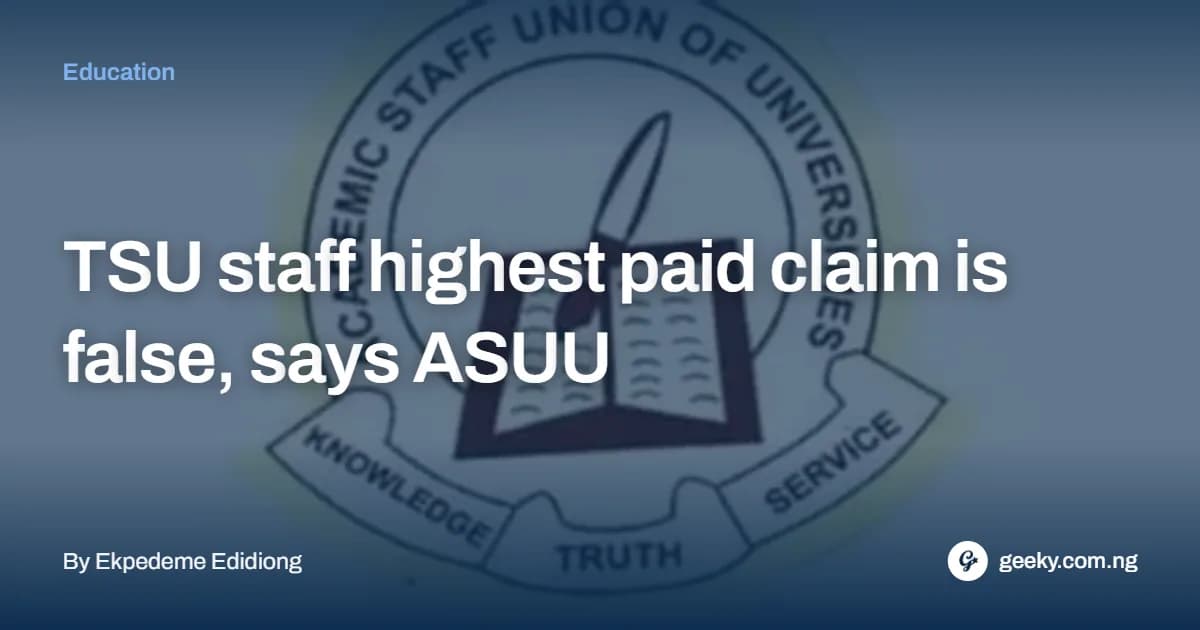 TSU staff highest paid claim is false, says ASUU