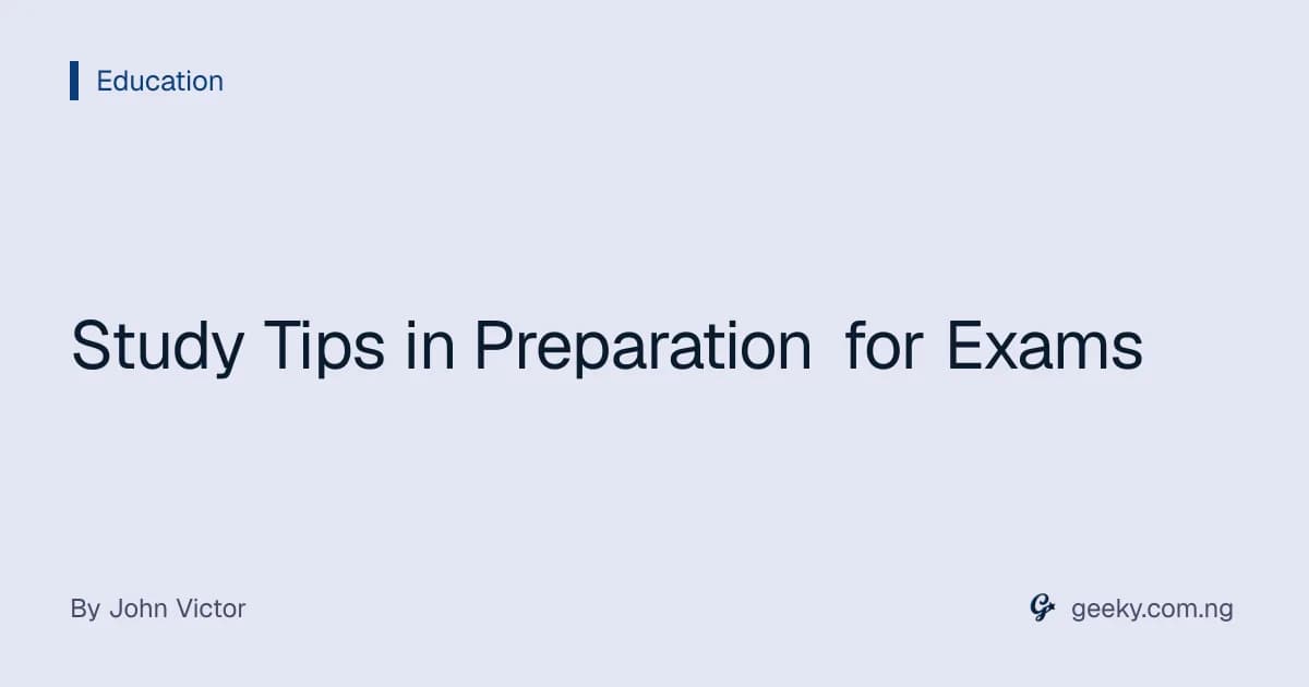 Study Tips in Preparation for Exams