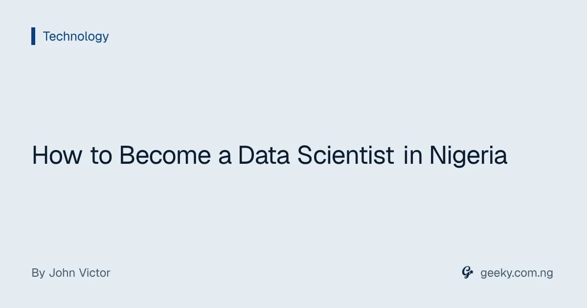 How to Become a Data Scientist in Nigeria
