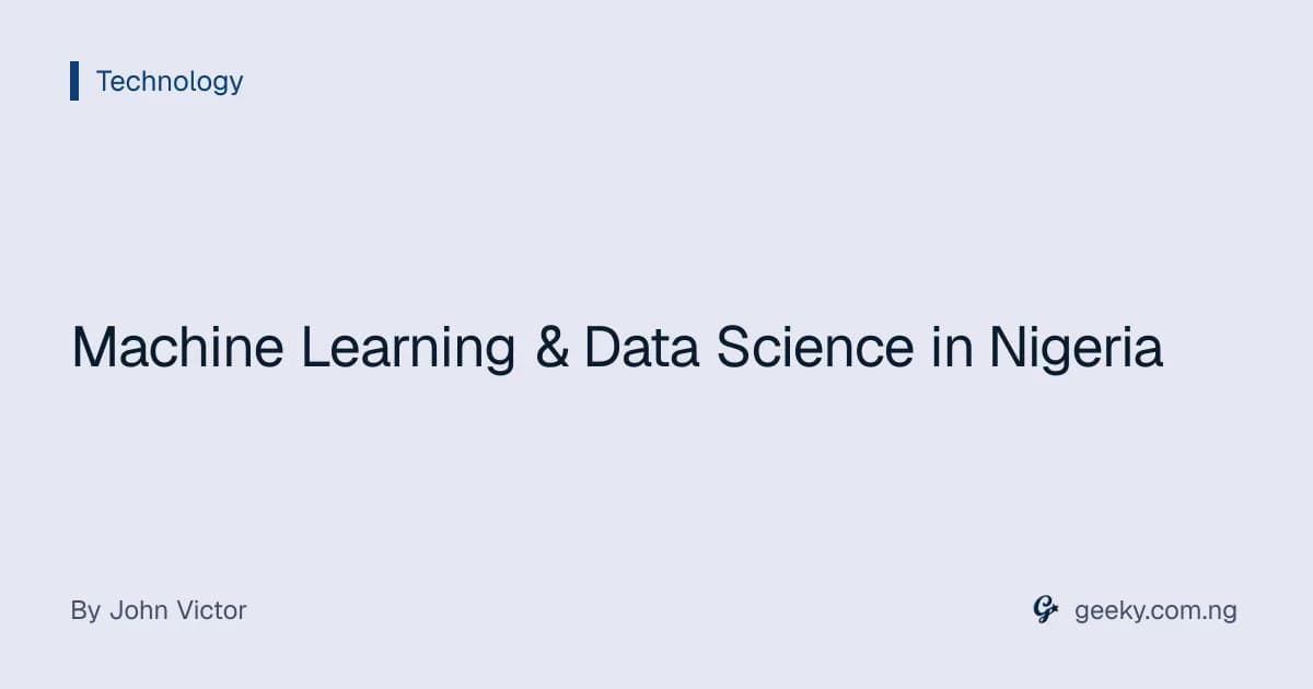 Machine Learning & Data Science in Nigeria