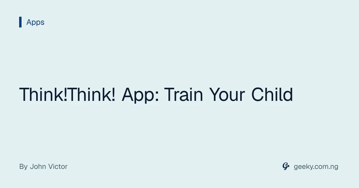 Think!Think! App: Train Your Child