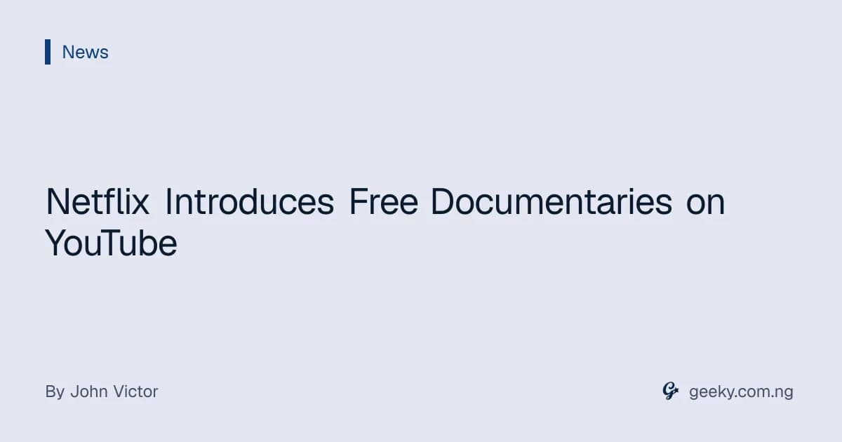 Netflix Introduces Free Documentaries on YouTube