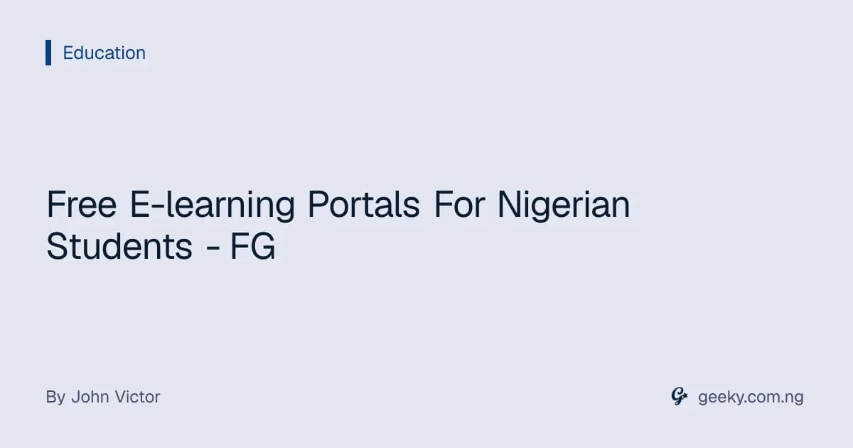 Free E-learning Portals For Nigerian Students - FG