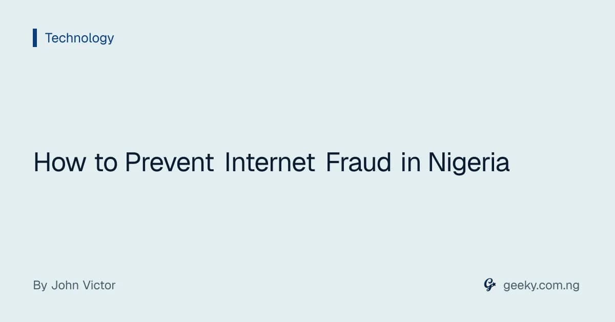 How to Prevent Internet Fraud in Nigeria