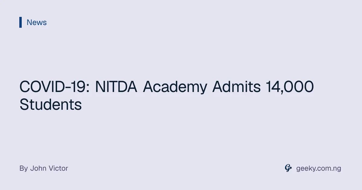 COVID-19: NITDA Academy Admits 14,000 Students
