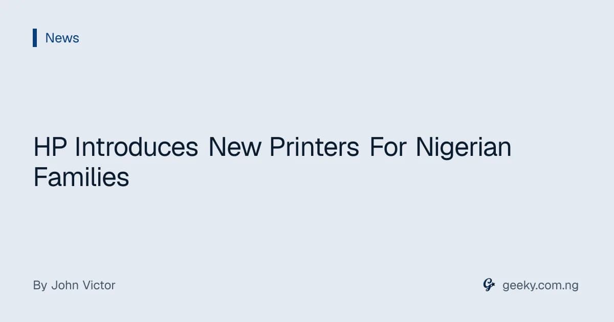 HP Introduces New Printers For Nigerian Families