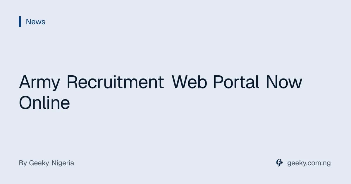 Army Recruitment Web Portal Now Online