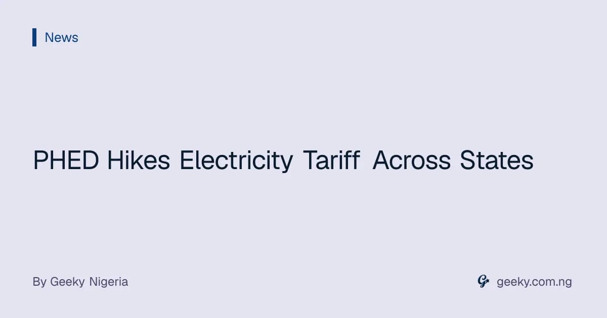 PHED Hikes Electricity Tariff Across States