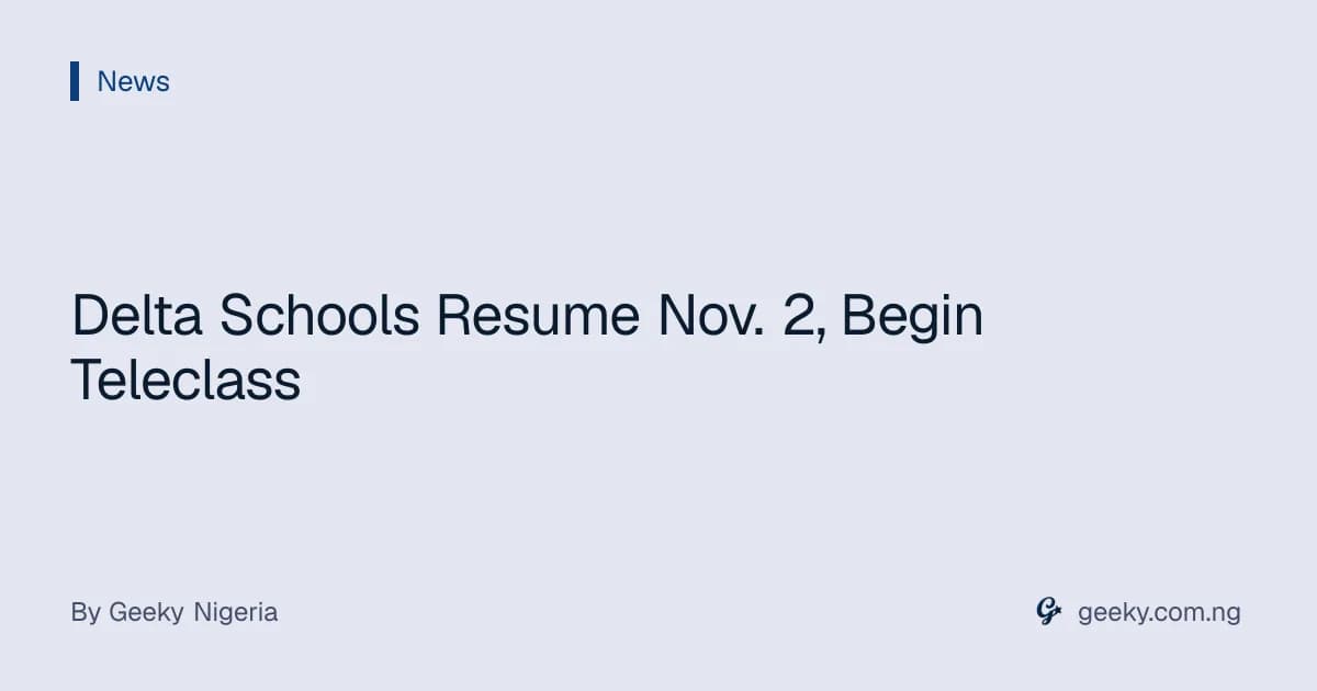 Delta Schools Resume Nov.  2, Begin Teleclass