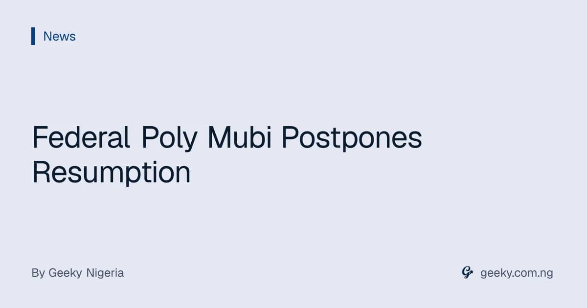 Federal Poly Mubi Postpones Resumption