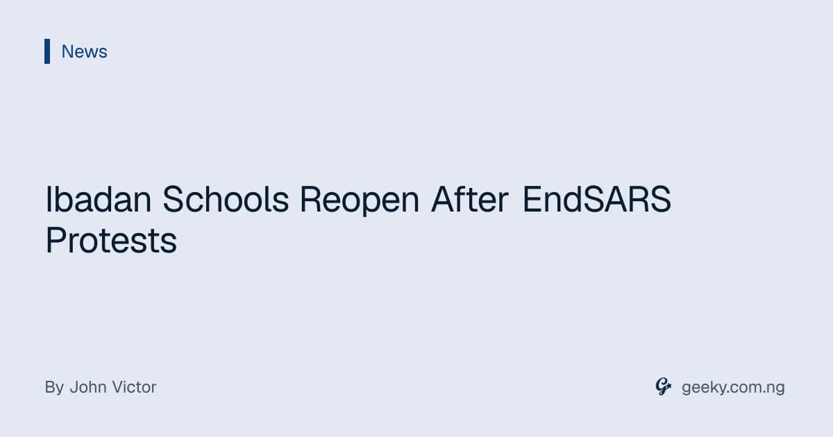 Ibadan Schools Reopen After EndSARS Protests