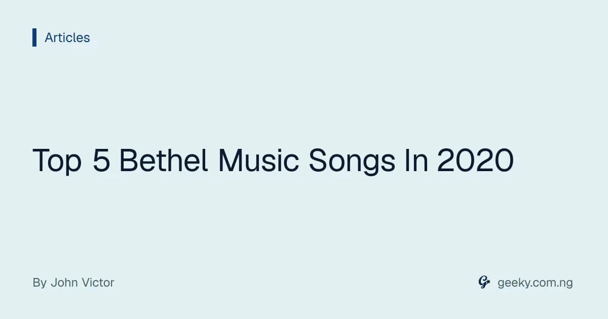Top 5 Bethel Music Songs In 2020