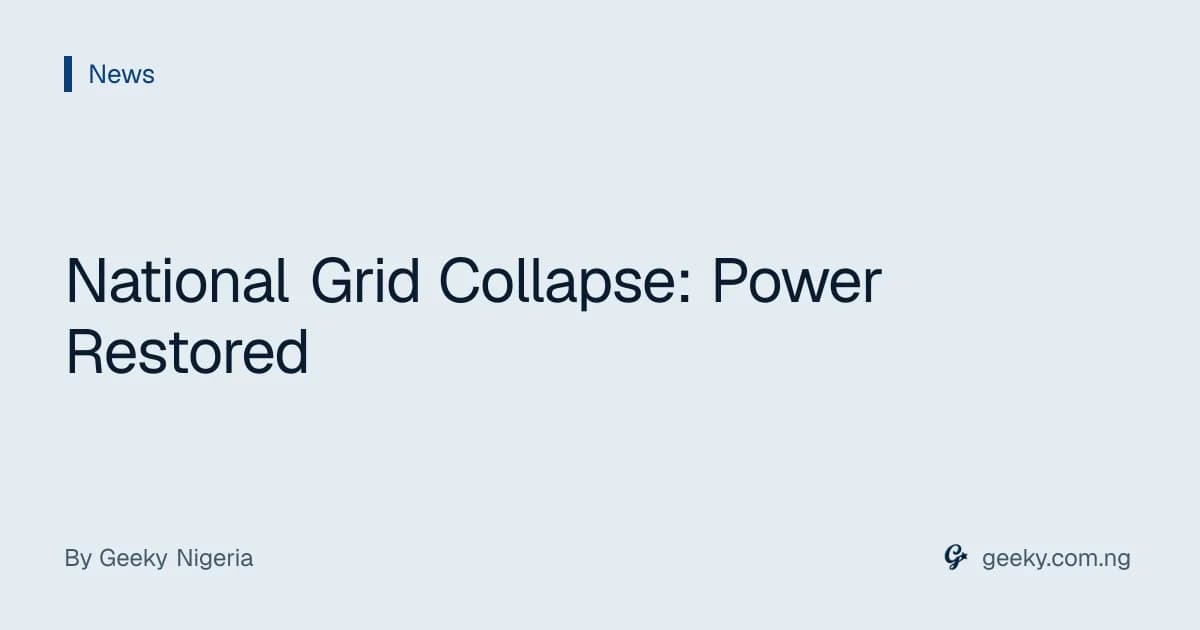 National Grid Collapse: Power Restored