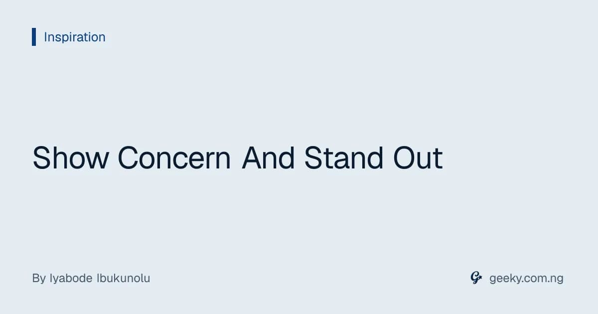 Show Concern And Stand Out