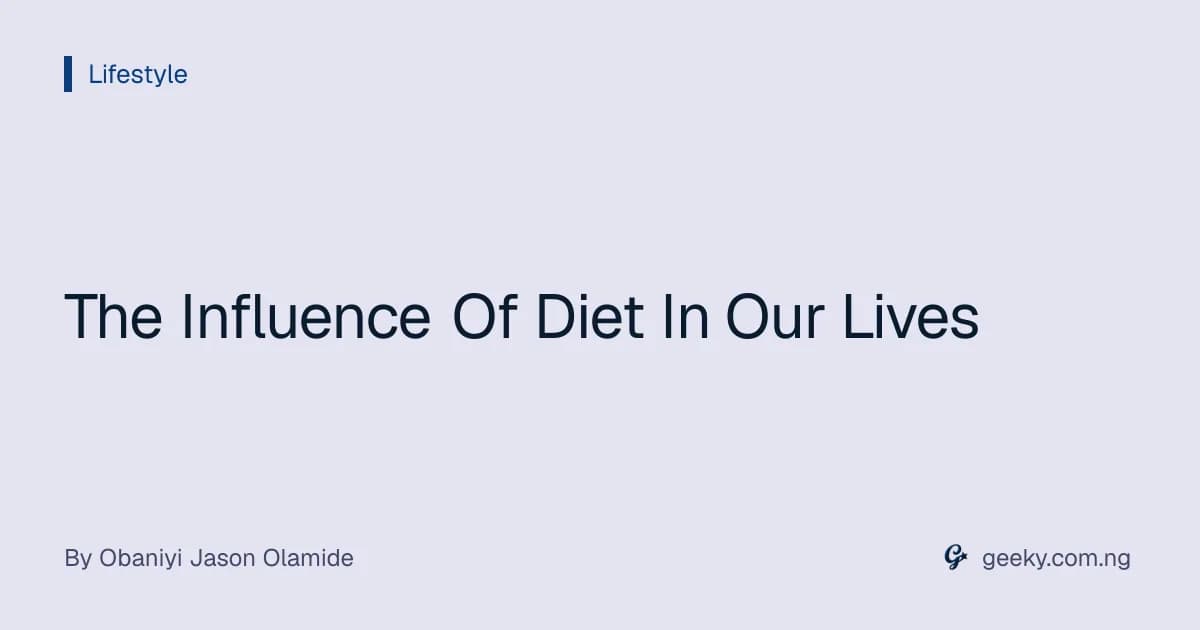 The Influence Of Diet In Our Lives