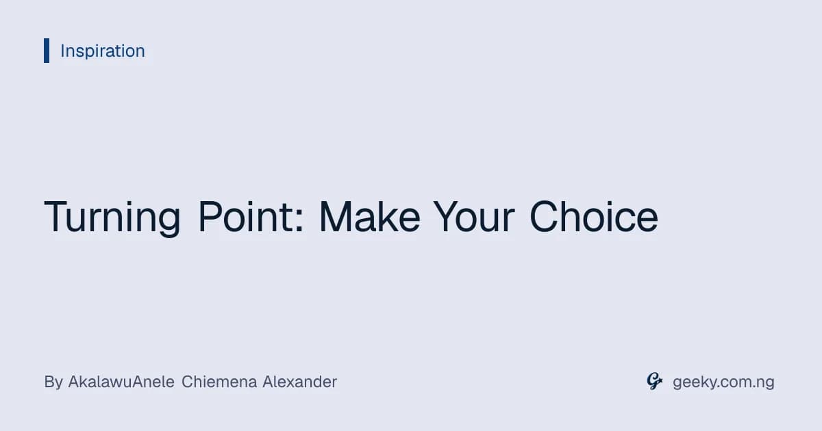 Turning Point: Make Your Choice