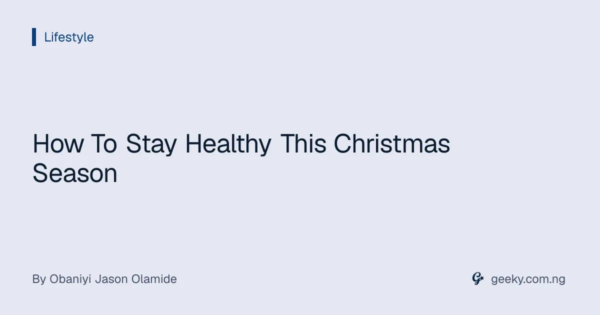 How To Stay Healthy This Christmas Season