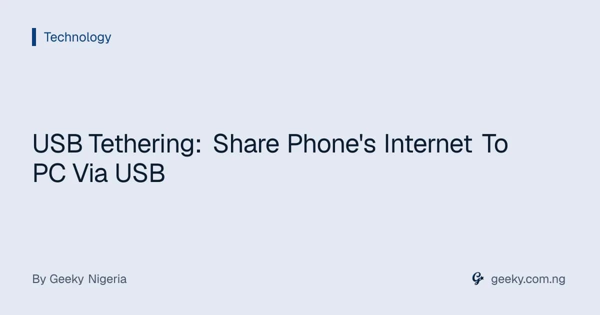 USB Tethering: Share Phone's Internet To PC Via USB