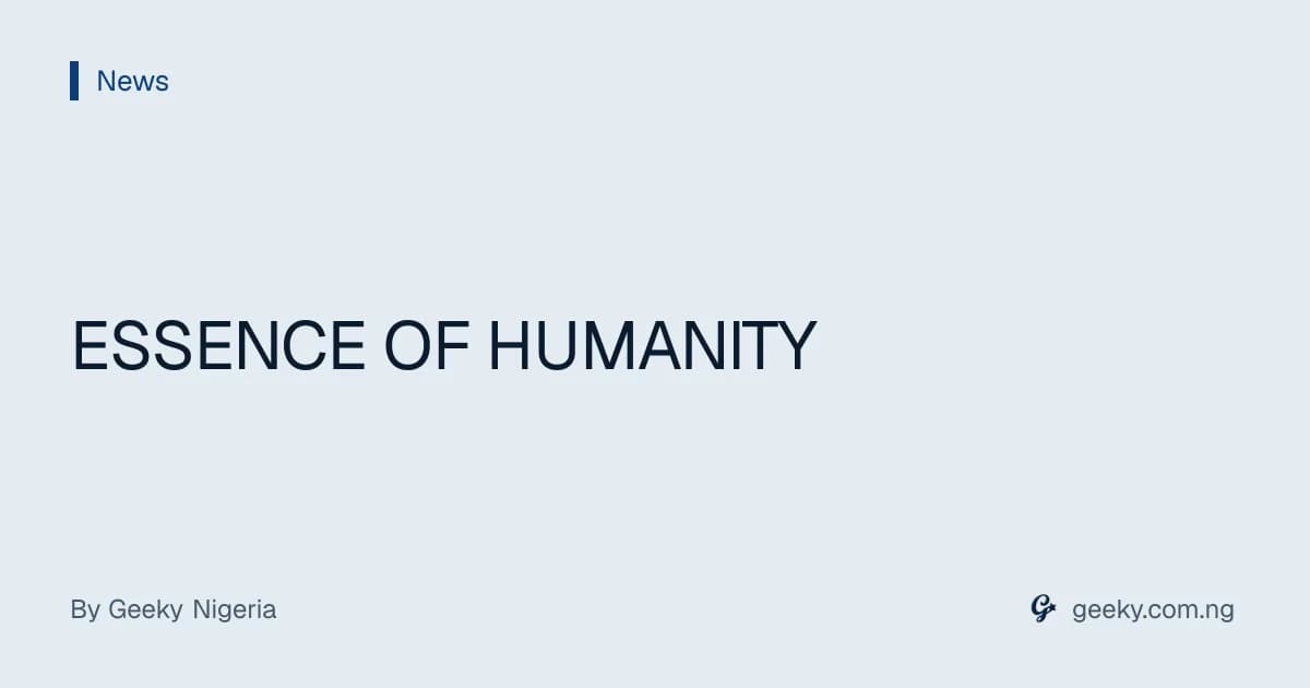 ESSENCE OF HUMANITY