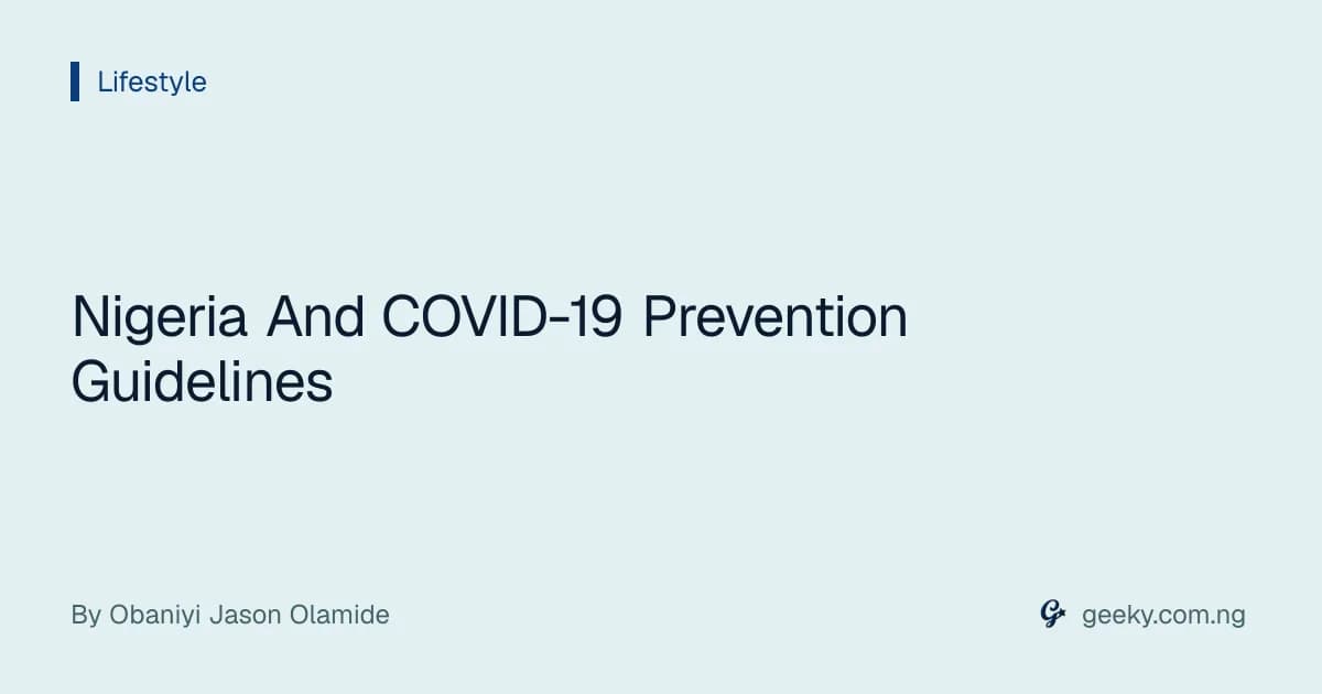 Nigeria And COVID-19 Prevention Guidelines