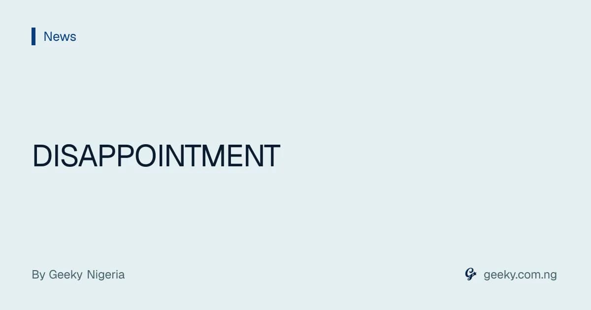 DISAPPOINTMENT