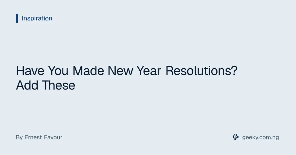 Have You Made New Year Resolutions? Add These
