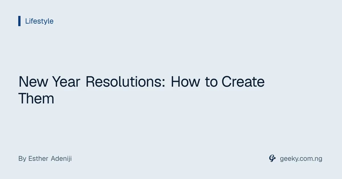 New Year Resolutions: How to Create Them