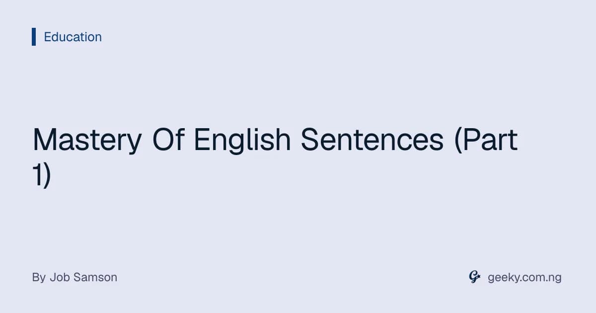 Mastery Of English Sentences (Part 1)