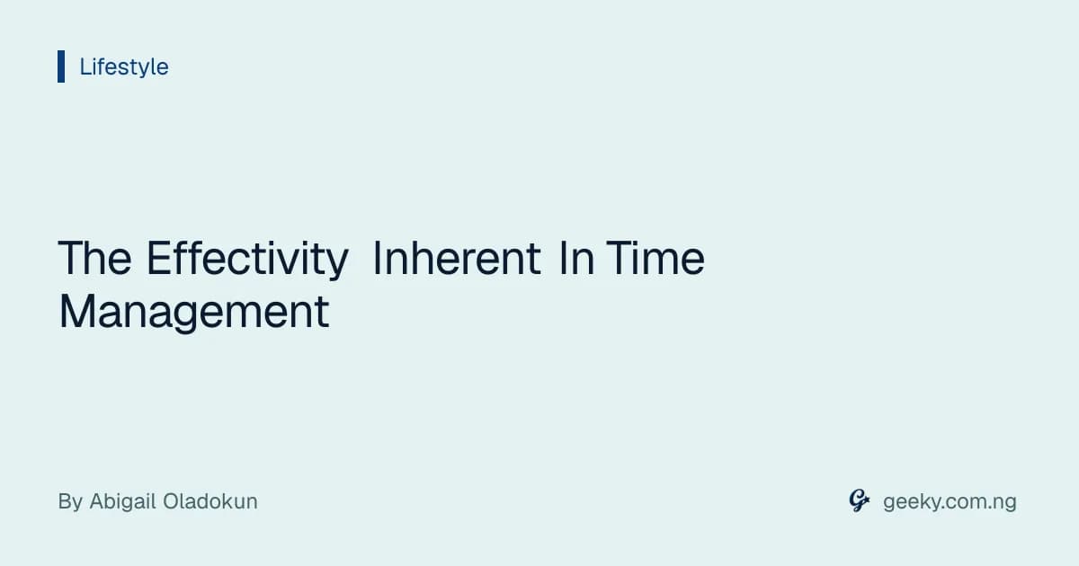 The Effectivity Inherent In Time Management