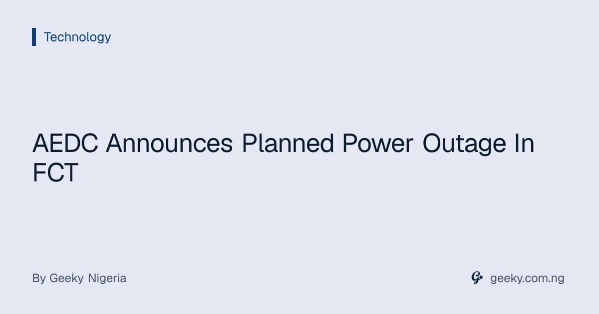AEDC Announces Planned Power Outage In FCT