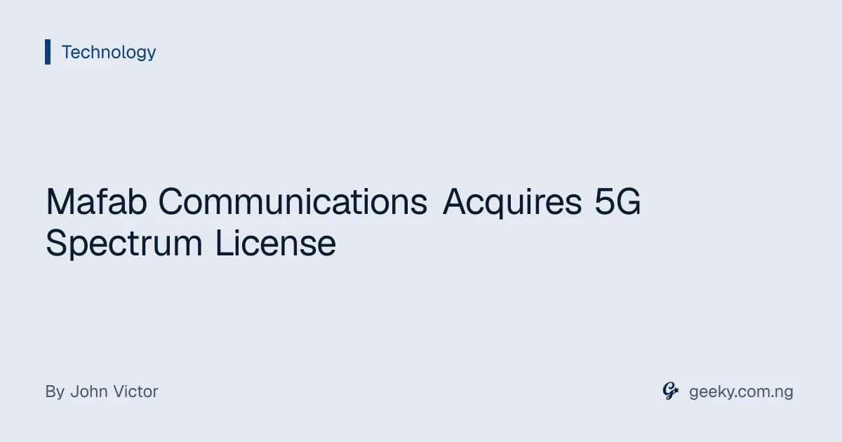 Mafab Communications Acquires 5G Spectrum License
