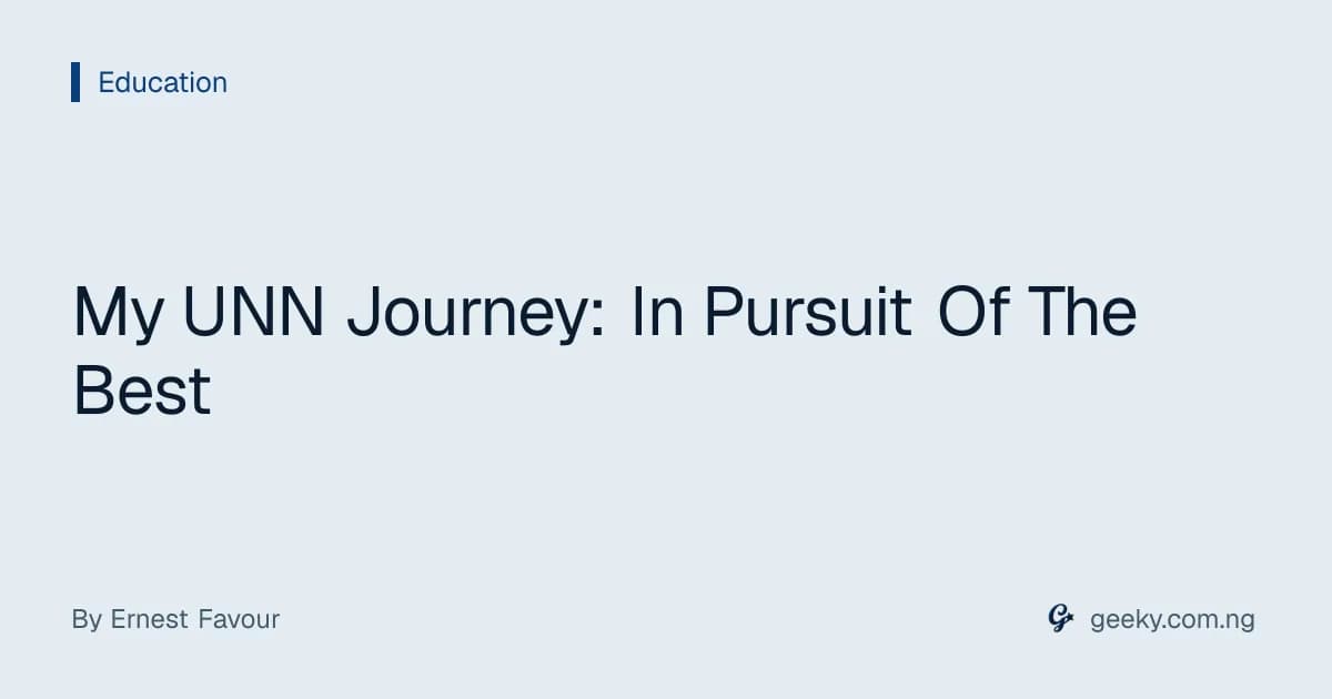 My UNN Journey: In Pursuit Of The Best