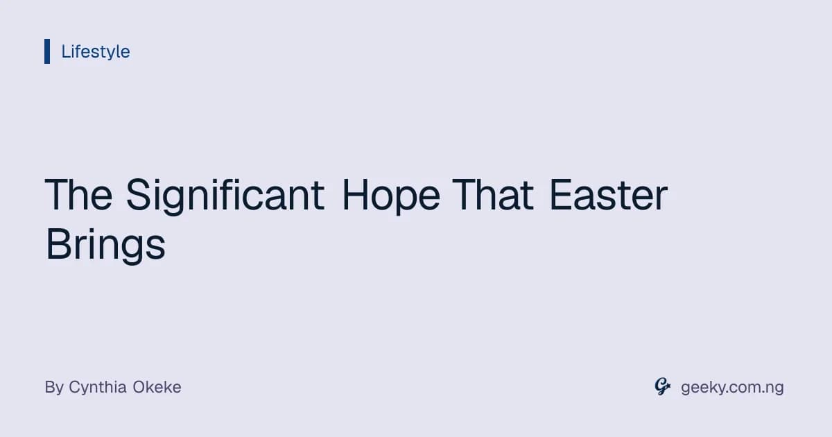 The Significant Hope That Easter Brings