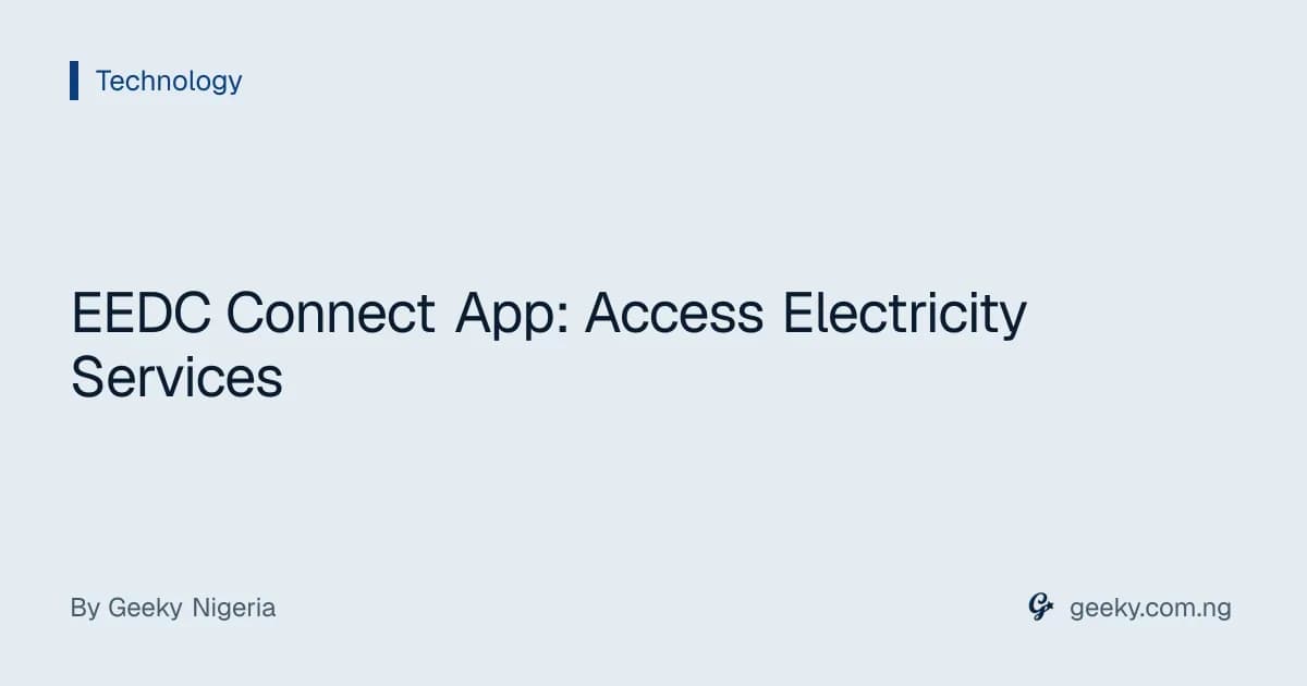 EEDC Connect App: Access Electricity Services