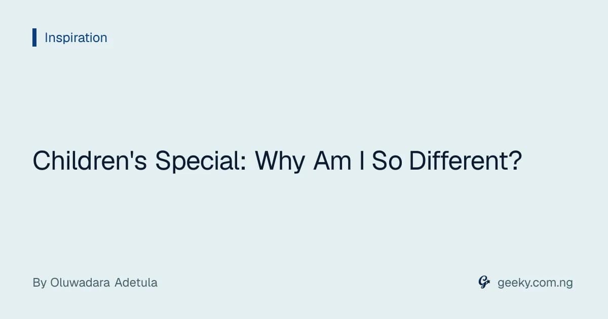 Children's Special: Why Am I So Different?