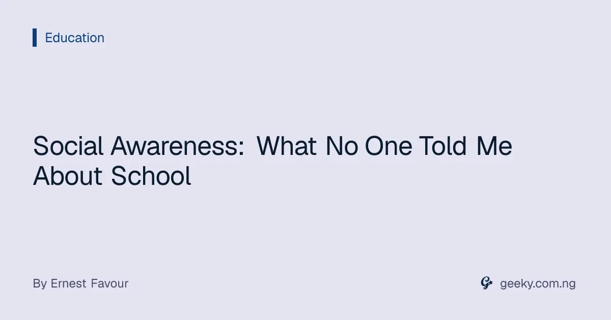 Social Awareness: What No One Told Me About School