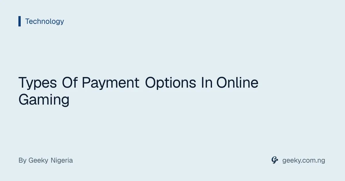 Types Of Payment Options In Online Gaming