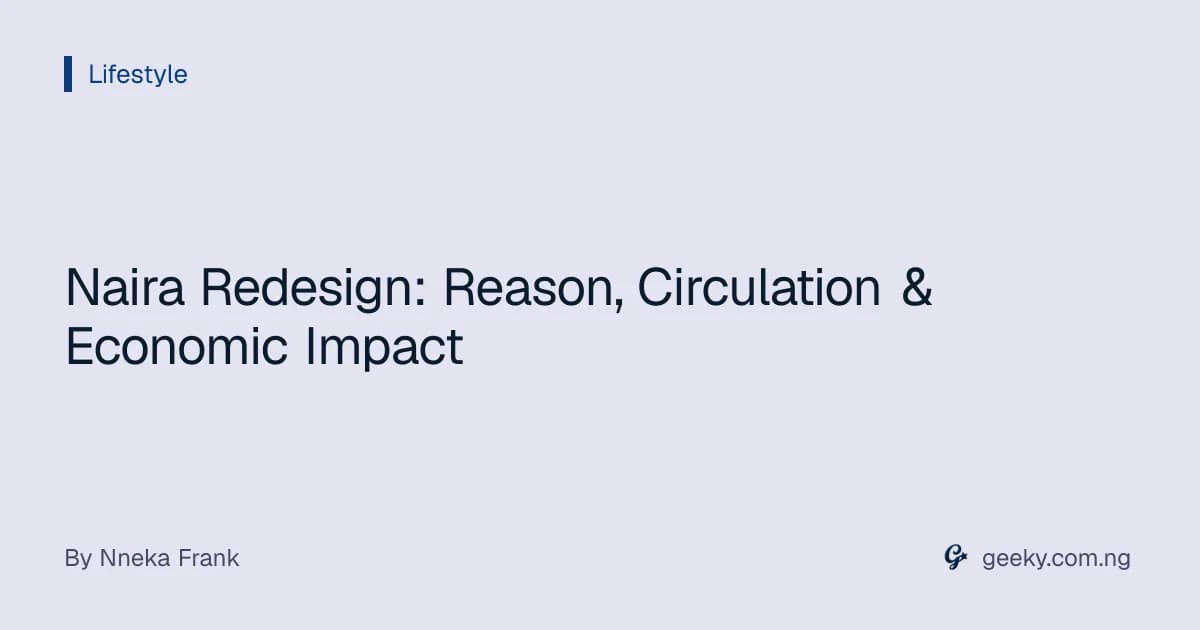 Naira Redesign: Reason, Circulation & Economic Impact