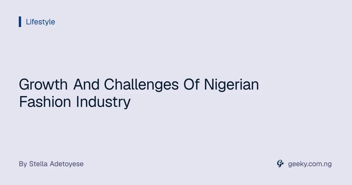 Growth And Challenges Of Nigerian Fashion Industry