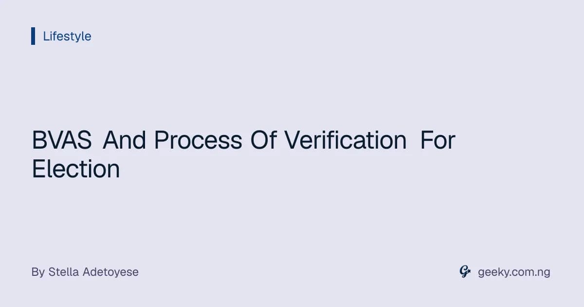 BVAS And Process Of Verification For Election