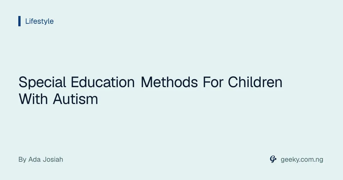 Special Education Methods For Children With Autism
