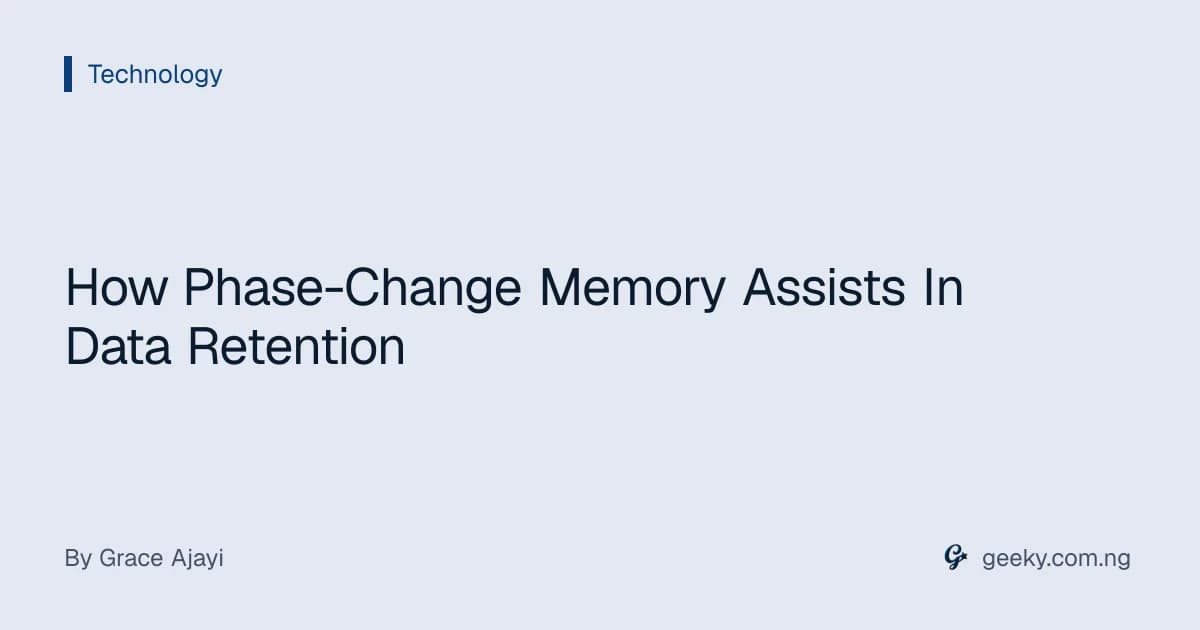 How Phase-Change Memory Assists In Data Retention
