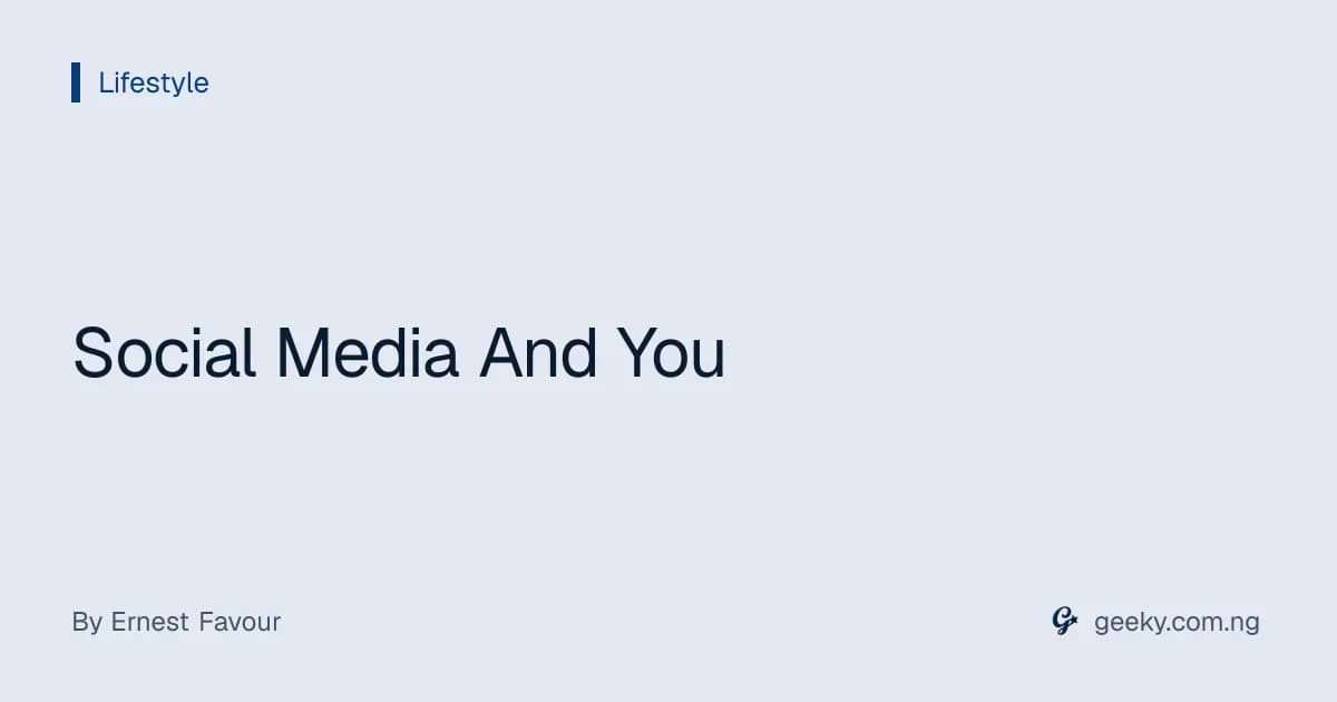Social Media And You