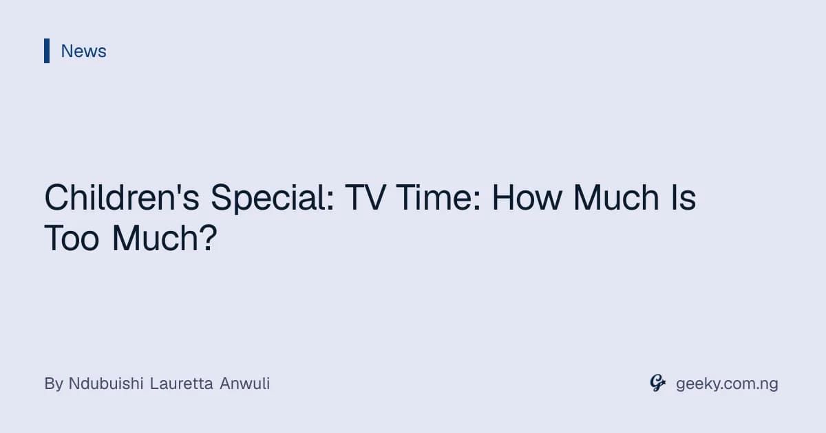 Children's Special: TV Time: How Much Is Too Much?